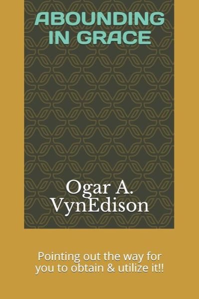 Cover for Ogar A Vynedison · Abounding in Grace (Pocketbok) (2020)