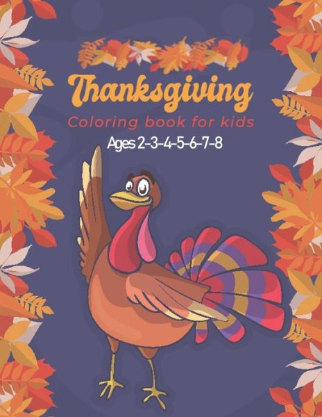 Cover for Made For Kids · Thanksgiving Coloring Book for Kids Ages 2-3-4-5-6-7-8 (Paperback Book) (2020)