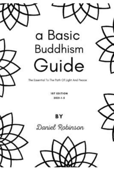 Cover for Daniel Robinson · A Basic Buddhism Guide (Paperback Book) (2021)