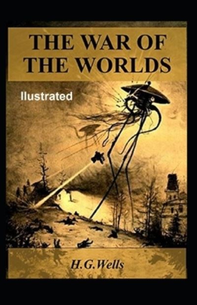 Cover for Herbert George Wells · The War of the Worlds Illustrated (Paperback Book) (2021)