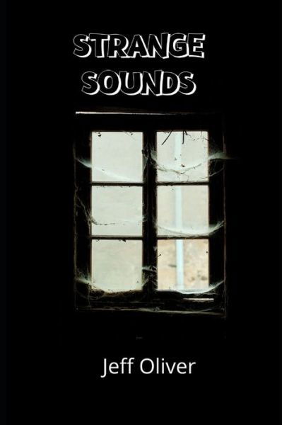 Cover for Jeff Oliver · Strange Sounds (Paperback Book) (2020)