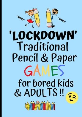 Cover for Tiny Zone Press · Lockdown Traditional Pencil &amp; Paper Games For Bored Kids &amp; Adults (Paperback Book) (2020)