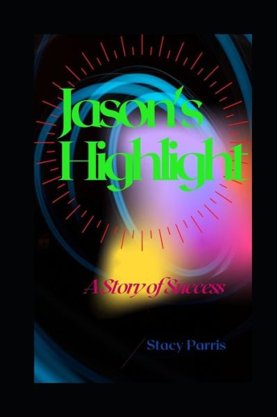 Cover for Stacy Parris · Jason's Highlight (Paperback Book) (2020)