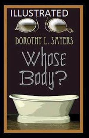 Cover for Dorothy L Sayers · Whose Body? Illustrated (Paperback Book) (2020)