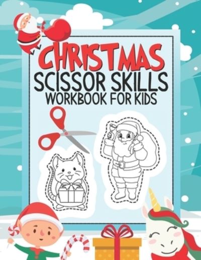 Cover for Scissor Activity Press · Christmas Scissor Skills Workbook For Kids (Paperback Book) (2020)