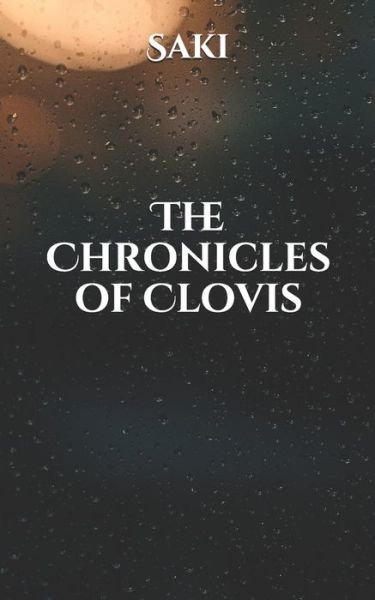 Cover for Saki · The Chronicles of Clovis (Paperback Book) (2021)