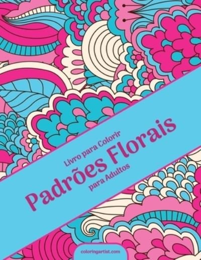 Cover for Nick Snels · Livro para Colorir Padroes Florais para Adultos (Pocketbok) (2021)
