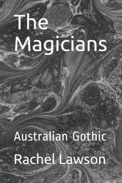 Cover for Rachel Lawson · The Magicians: Australian Gothic - Magicians (Pocketbok) (2021)