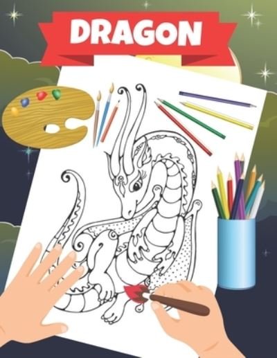 Cover for Dan Green · Dragon: Livre de coloriage (Taschenbuch) (2021)