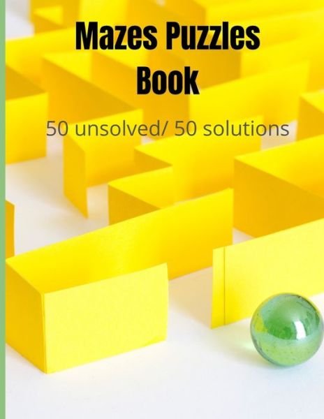 Cover for Gem Uson · Maze Puzzles Book 50 Unsolved/50 Solutions (Paperback Book) (2021)