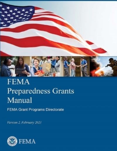 Cover for Fema · FEMA's Preparedness Grants Manual -- Version 2, February 2021 (Paperback Book) (2021)