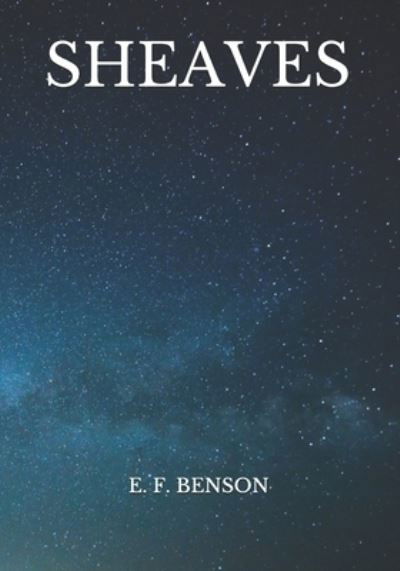 Cover for E F Benson · Sheaves (Paperback Book) (2021)
