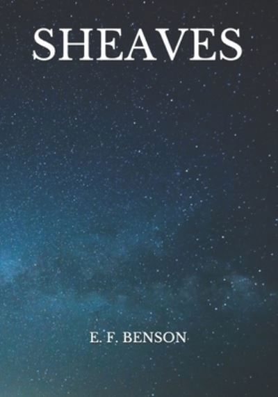 Cover for E F Benson · Sheaves (Pocketbok) (2021)