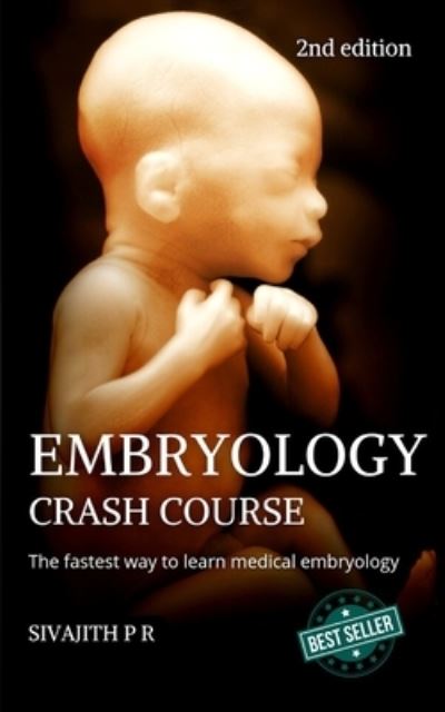 Cover for Sivajith P R · Embryology Crash Course (2nd edition): Revised international edition (Paperback Book) (2022)