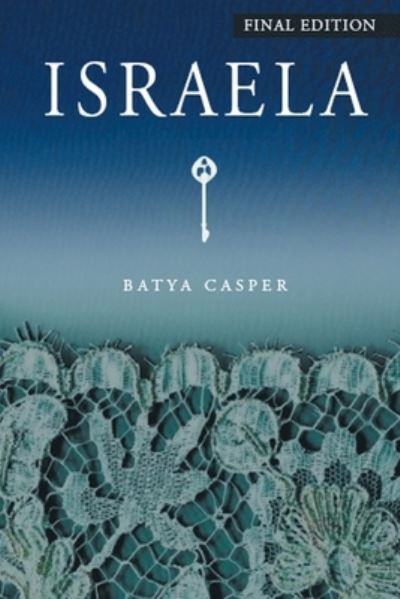 Cover for Dr Batya Casper · Israela: Final Edition (Paperback Book) (2022)