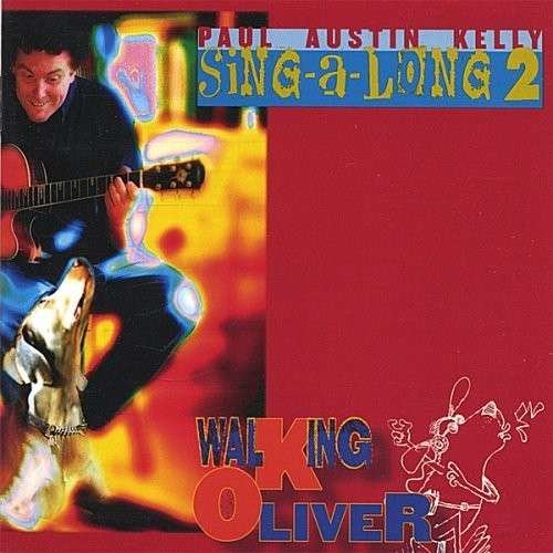 Cover for Paul Austin Kelly · Paul Austin Kelly-sing-a-long 2 (CD) (2005)