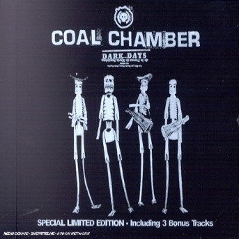 Cover for Coal Chamber · Dark Days (Ltd Ed + Bonus Tracks) (CD) (2002)
