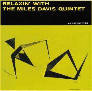 Relaxin' with the Miles Davis Quintet - Miles Davis Quintet - Musik - PRESTIGE SERIE - 0090204027491 - 27. august 2007
