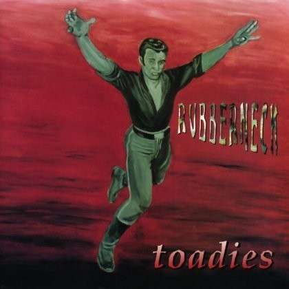 Rubberneck - Toadies - Music - Kirtland Records/Red - 0186535000491 - April 1, 2014