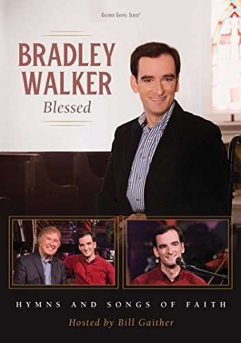 Cover for Bradley Walker · Blessed: Hymns and Songs of Faith (DVD) (2017)