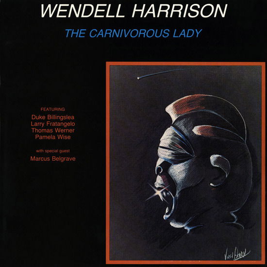 Carnivorous Lady - Wendell Harrison - Musikk - TIDAL WAVES MUSIC - 0717340688491 - 26. mai 2023