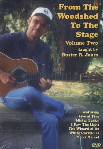 Cover for Buster B. Jones · From the Woodshed to the Stage 2 (DVD) (2010)