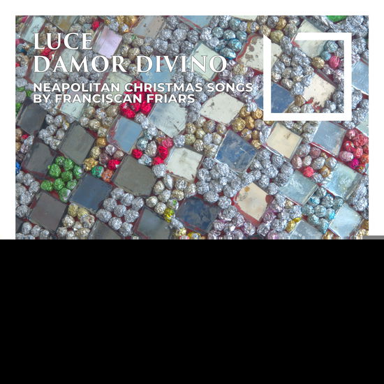 Candida Guida & Francesco Addabbo · Luce D'Amor Divino (CD) (2024)