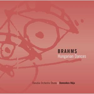 Cover for Brahms Johannes - Heja Domonko · Hungarian Dances (CD) (2018)