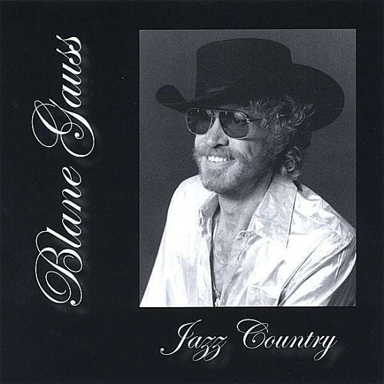 Jazz Country - Blane Gauss - Musik - CD Baby - 0837101051491 - 9 augusti 2005