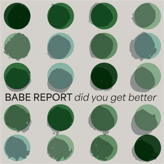 Cover for Babe Report · Did You Get Better (LP) (2024)