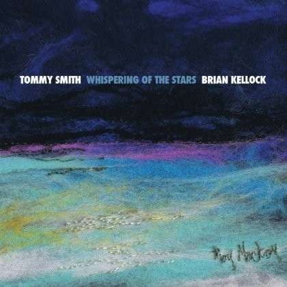 Cover for Smith, Tommy &amp; Brian Kellock · Whispering Of The Stars (CD) (2014)