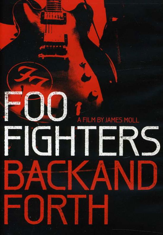 Back & Forth - Foo Fighters - Filmes - Sony - 0886978857491 - 14 de junho de 2011