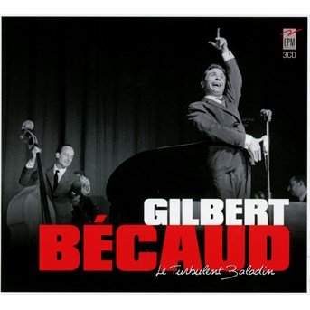 Cover for Gilbert Becaud · Le turbulent baladin (CD) (2016)