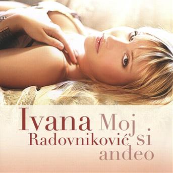 Cover for Radovnikovic Ivana · Moj Si An?eo (CD) (2007)