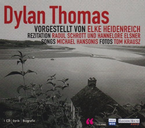 Dylan Thomas präs.Elke Heidenreich,CD - Heidenreich / Elsner / Schrot - Kirjat - TRC - 4042564012491 - maanantai 13. joulukuuta 2004
