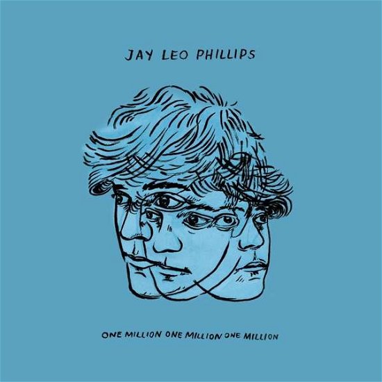 Cover for Jay Leo Phillips · One Million One Million One Million (LP) (2017)