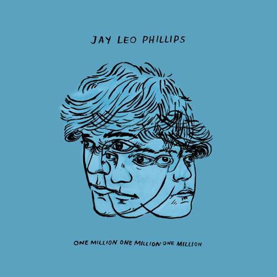 Cover for Jay Leo Phillips · One Million One Million One Million (LP) (2017)