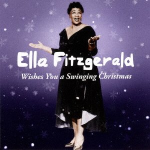 Cover for Ella Fitzgerald · Wishes You a Swinging Christmas + 8 Bonus Tracks (CD) [Japan Import edition] (2016)