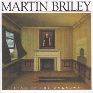 Cover for Martin Briley · Fear of the Unknown &lt;limited&gt; (CD) [Japan Import edition] (2017)