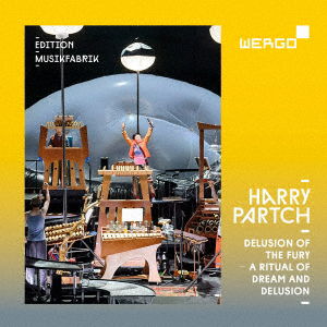 Cover for Ensemble Musikfabrik · Harry Partch: Delusion of the Fury - a Ritual of Dream and Delusion (CD) [Japan Import edition] (2022)