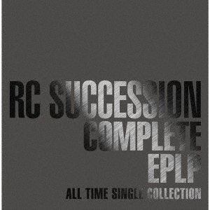 Cover for Rc Succession · Complete Eplp -all Time Single Collection- &lt;limited&gt; (CD) [Japan Import edition] (2020)