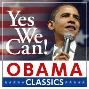 Cover for (Classical Compilations) · Yes We Can! Obama Classics (CD) [Japan Import edition] (2009)