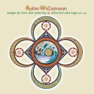 Cover for Robin Williamson · Songs of Love and Parting / Selected Writings (CD) (2008)