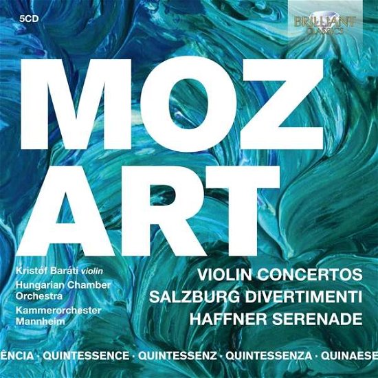 Quintessence Mozart: Violin Concertos. Salzburg Divertimenti And Haffner Serenade - Hungarian Chamber Orchestra / Kristof Barati / Amati Chamber Orchestra / Gil Sharon - Música - BRILLIANT CLASSICS - 5028421961491 - 11 de setembro de 2020
