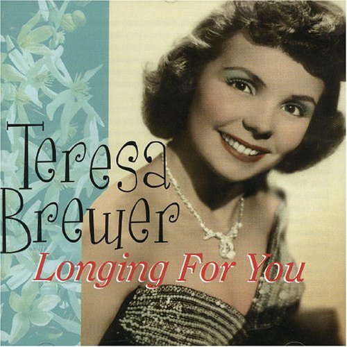 Cover for Teresa Brewer · Longing for You (CD) (2005)