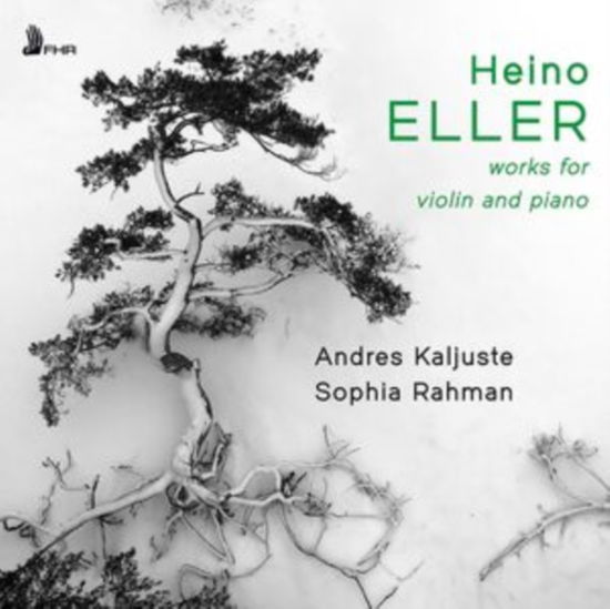 Cover for Andres Kaljuste &amp; Sophia Rahman · Eller: Works For Violin And Piano (CD) (2024)