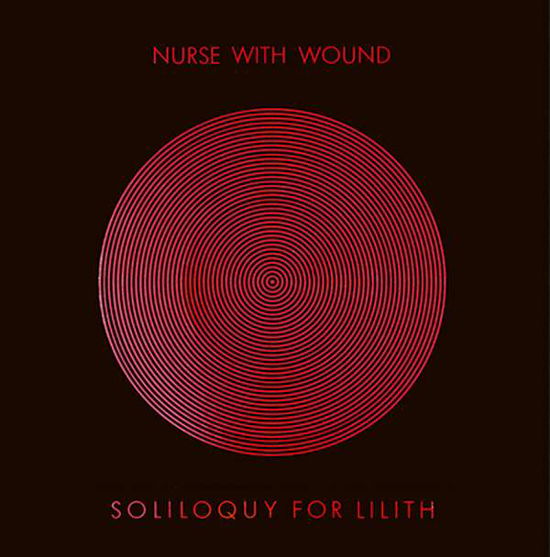 Cover for Nurse with Wound · Soliloquy for Lilith (VINIL) (2016)