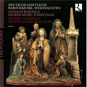 Cover for La Fenice / Ricercar Consort / Fouccroulle / + · German Baroque Sacred Music – Christmas (CD) (2014)