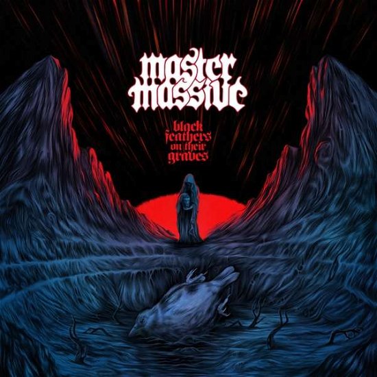 Master Massive · Black Feathers on Their Graves (CD) [Digipak] (2020)