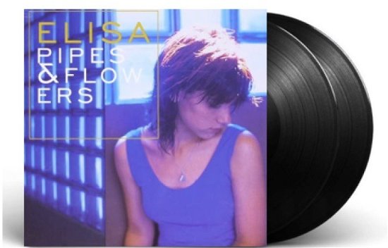 Cover for Elisa · Pipes &amp; Flowers (25Th Anniversary) (2 Lp) (LP) (2022)